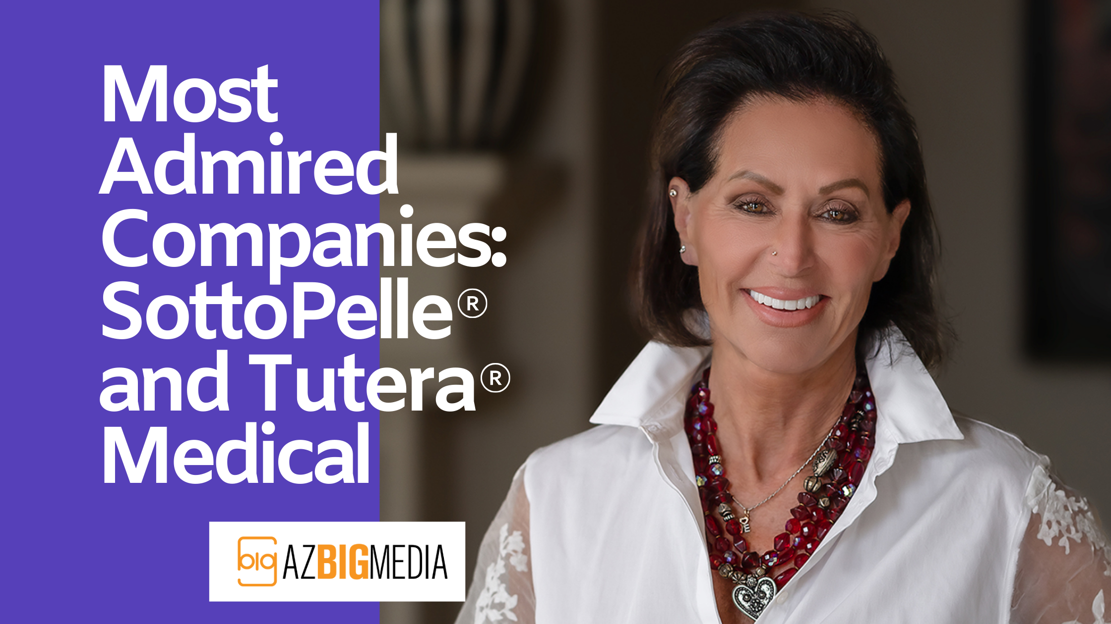 CarolAnn Tutera Accepts “Most Admired Company” Award on Behalf of SottoPelle® and Tutera Medical, Honoring Dr. Tutera’s Work in Transforming BHRT