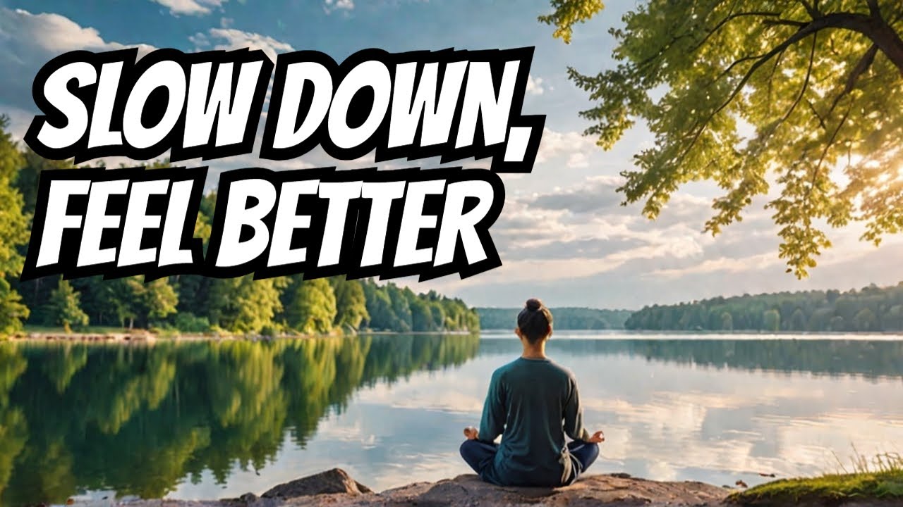 Slow Down and DISCOVER What Truly Matters in Life!