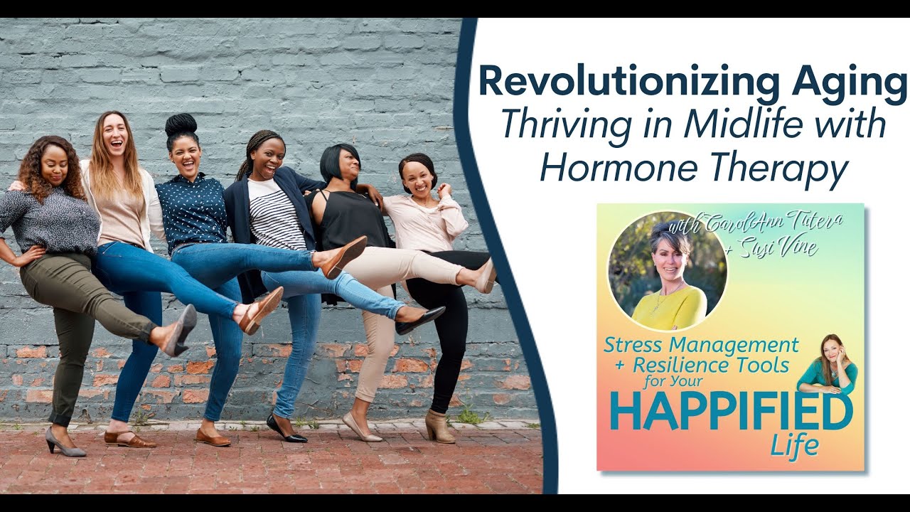 Revolutionizing Aging: Thriving in Midlife with Hormone Therapy